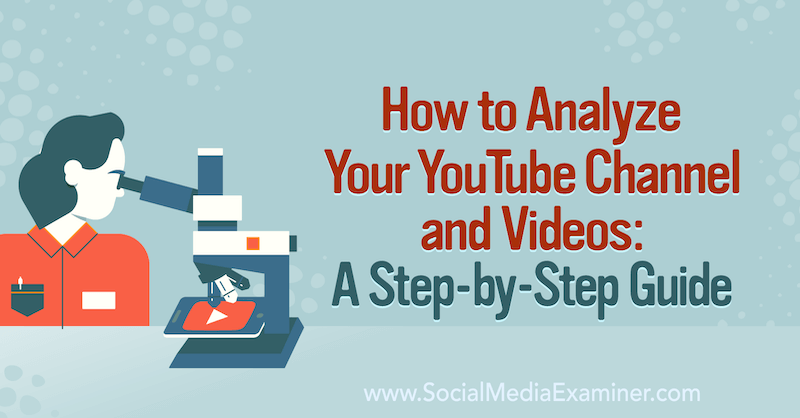 Kaip analizuoti „YouTube“ kanalą ir vaizdo įrašus: žingsnis po žingsnio vadovas socialinės žiniasklaidos tikrintojuje.