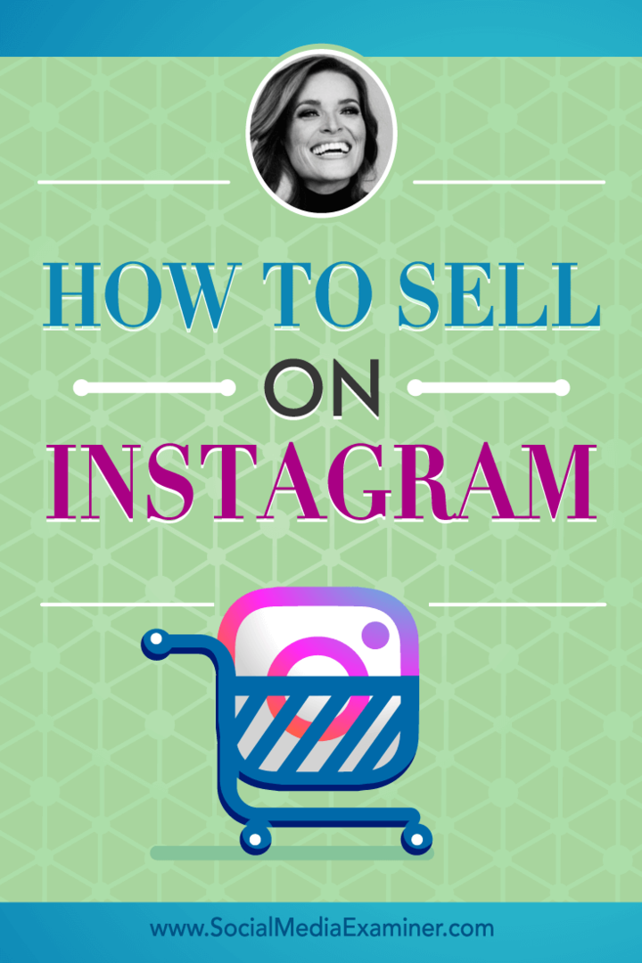 Kaip parduoti „Instagram“, pateikiant Jasmine Star įžvalgas socialinės žiniasklaidos rinkodaros tinklalaidėje.