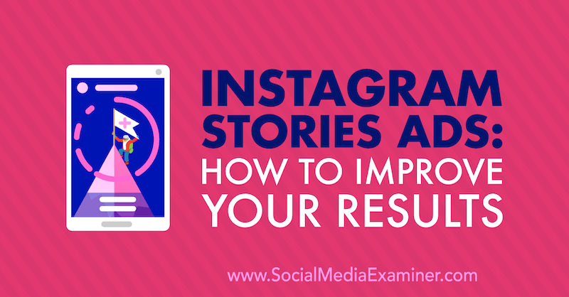 „Instagram“ istorijų skelbimai: kaip pagerinti Susan Wenograd rezultatus socialinės žiniasklaidos eksperte.