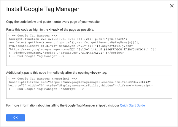Pridėkite du „Google“ žymų tvarkyklės kodo fragmentus prie kiekvieno savo svetainės puslapio, kad užbaigtumėte sąrankos procesą.