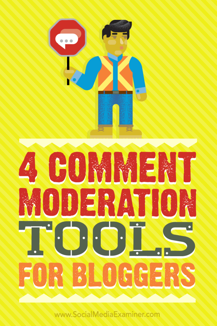 4 komentarų moderavimo įrankiai tinklaraštininkams: socialinės žiniasklaidos ekspertas