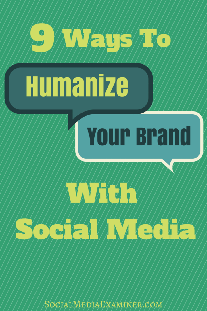 kaip humanizuoti savo prekės ženklą naudojant socialinę žiniasklaidą