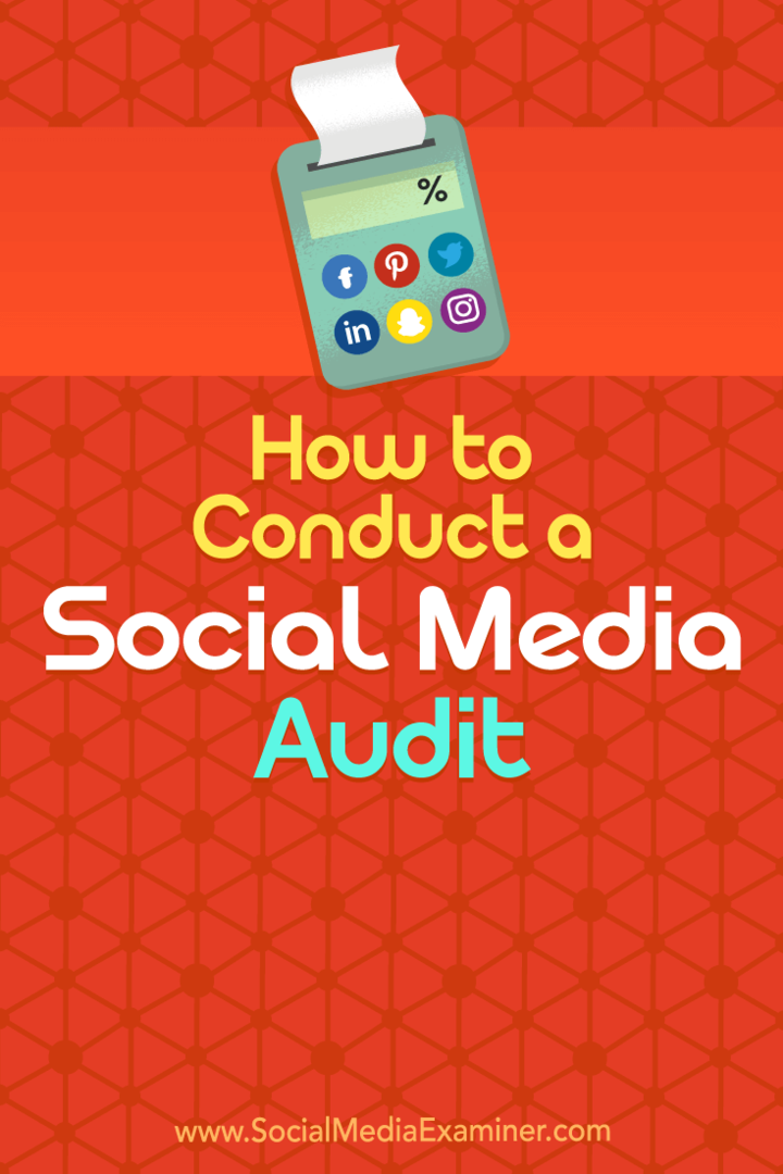 Kaip atlikti socialinės žiniasklaidos auditą: socialinės žiniasklaidos ekspertas
