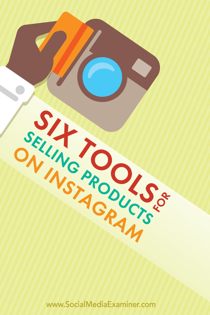 6 „Instagram“ produktų pardavimo įrankiai: „Social Media Examiner“