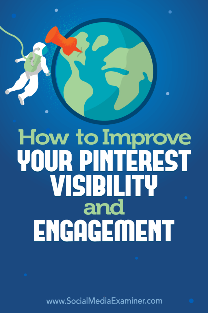 Kaip pagerinti „Pinterest“ matomumą ir įsitraukimą, kurį pateikė Mittas Rayas socialinės žiniasklaidos eksperte.