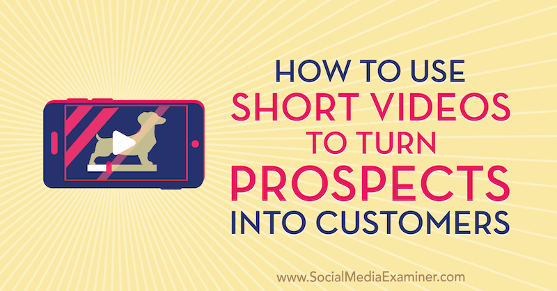 Kaip naudoti trumpus vaizdo įrašus klientams paversti potencialiais klientais, autorius Marcus Ho socialinės žiniasklaidos priemonių tikrintuve.