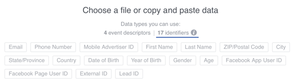 Prie duomenų, kuriuos įkeliate į „Facebook“, galite pridėti 17 vartotojo identifikatorių, tačiau visada naudokite el. Pašto adresus, kai tai įmanoma.