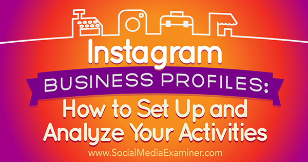 sąranka analizuokite „Instagram“ verslo profilius