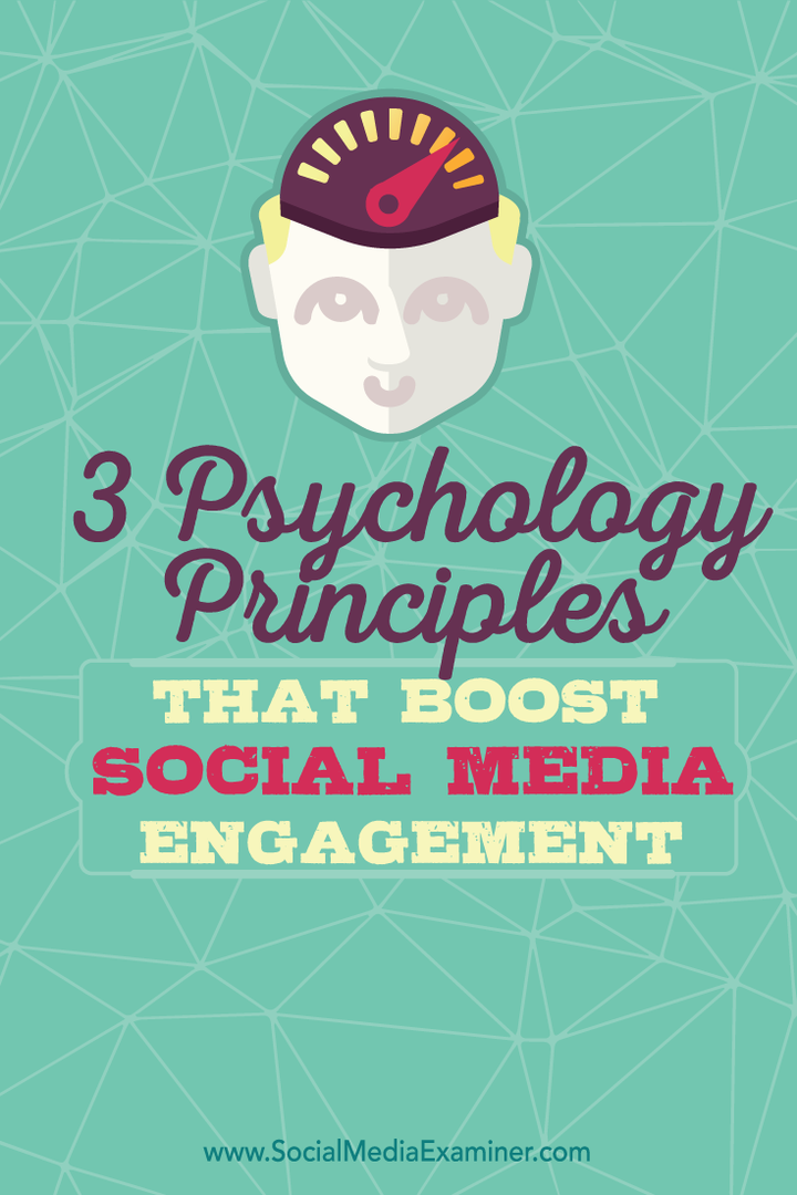 trys psichologijos principai, siekiant pagerinti įsitraukimą į socialinę žiniasklaidą