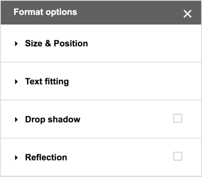 „Google“ piešinių meniu juostoje pasirinkite Formatas> Formato parinktys, kad pamatytumėte papildomus šešėlių, atspindžių ir išsamių dydžių bei padėties parinkčių pasirinkimus.