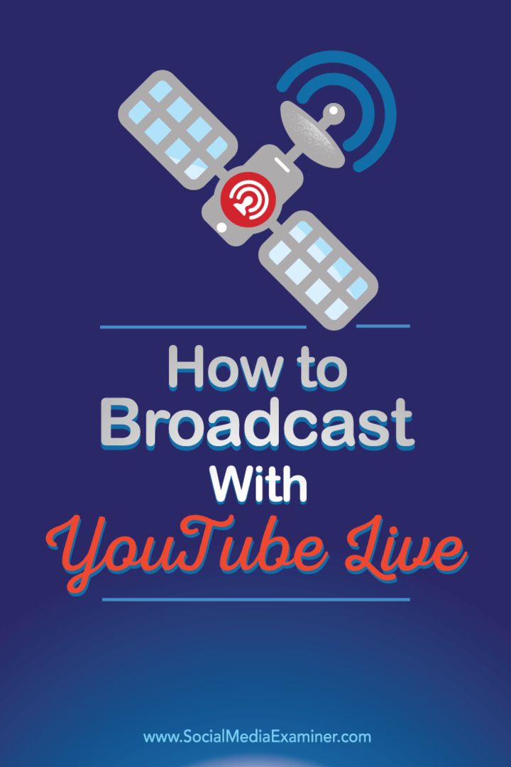 Patarimai, kaip transliuoti vaizdo įrašą per „YouTube Live“.