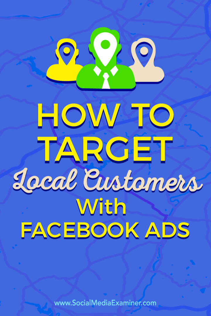 Patarimai, kaip susisiekti su vietiniais klientais naudojant tikslinius „Facebook“ skelbimus.