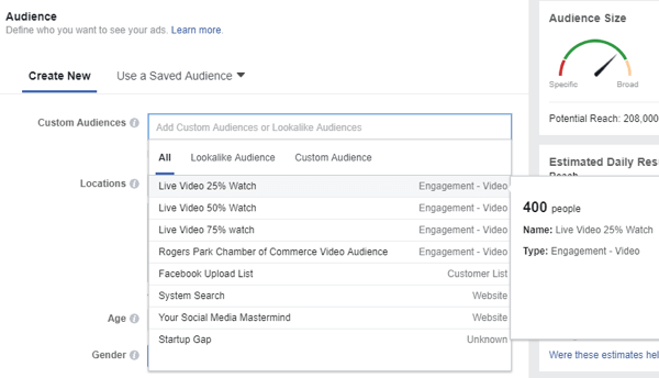Kai pasirenkate „Facebook“ skelbimo auditoriją, būtinai pasirinkite pasirinktą žmonių, peržiūrėjusių jūsų tiesioginius vaizdo įrašus, auditoriją.
