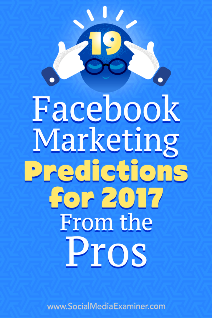 19 „Facebook“ rinkodaros prognozių 2017 m. Jenkinsas socialinių tinklų eksperte.