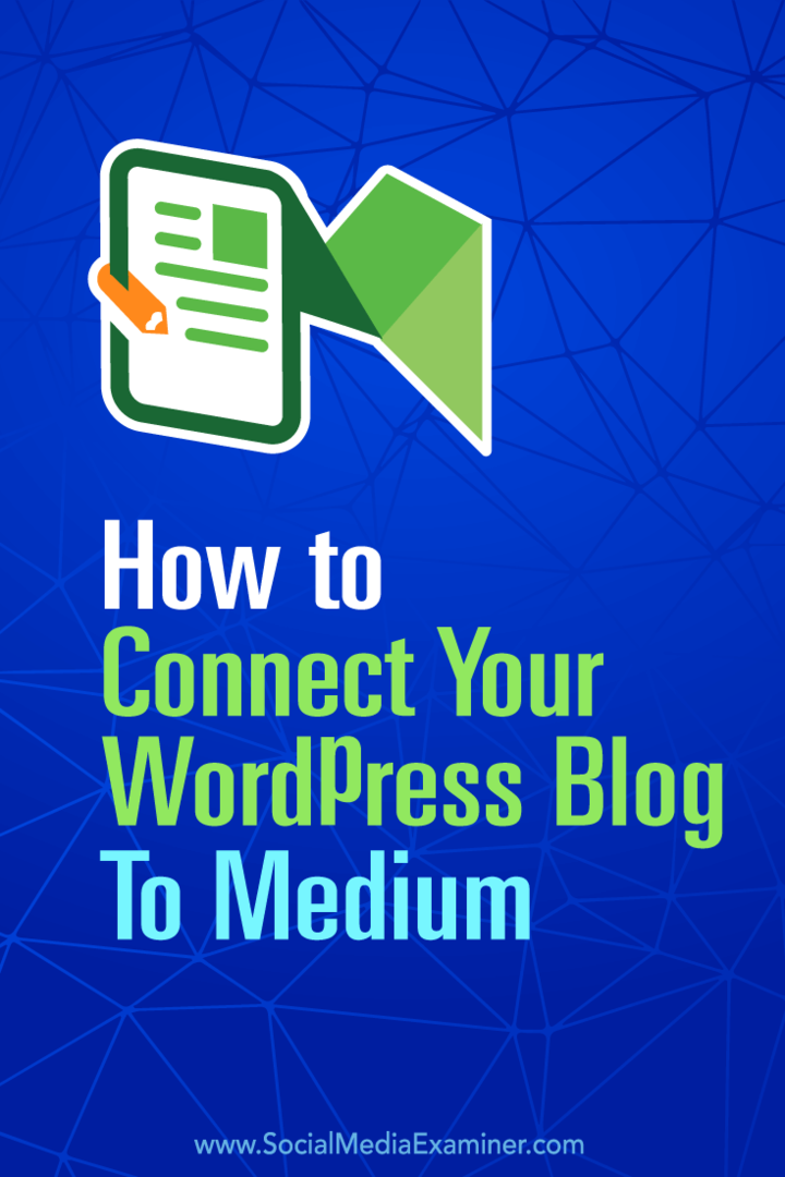 Patarimai, kaip automatiškai paskelbti „WordPress“ tinklaraščio įrašus „Medium“.