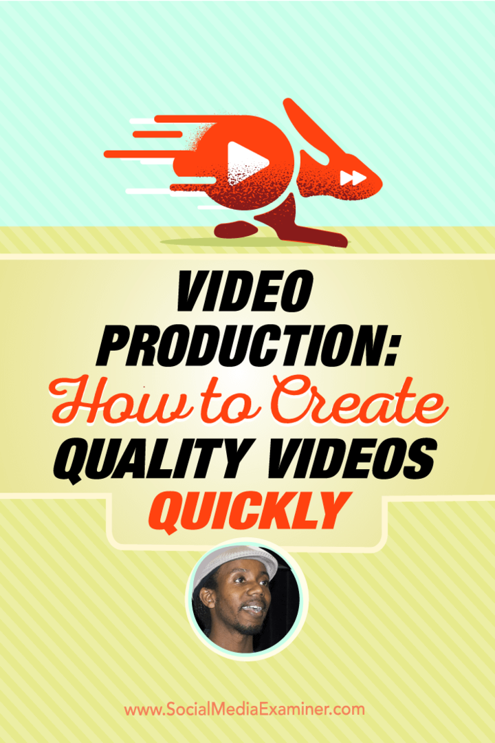 Vaizdo įrašų gamyba: kaip greitai sukurti kokybiškus vaizdo įrašus: socialinės žiniasklaidos ekspertas