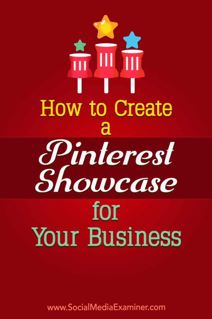 Kaip sukurti „Pinterest“ demonstraciją savo verslui, kurią pateikė Kristi Hines socialinės žiniasklaidos eksperte.