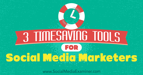 3 laiko taupymo įrankiai socialinės žiniasklaidos rinkodaros specialistams, Sweta Patel, socialinių tinklų ekspertui.