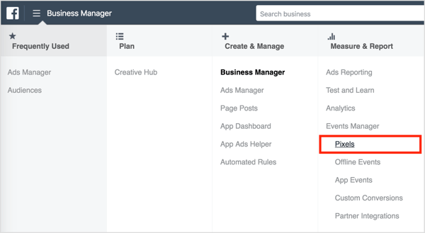 Norėdami rasti „Facebook“ pikselių stebėjimo kodą „Business Manager“, atidarykite meniu viršutiniame kairiajame kampe ir stulpelyje „Tvarkyti ir pranešti“ pasirinkite parinktį „Pikseliai“.