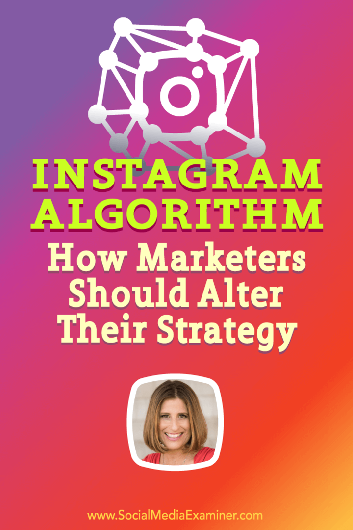 Sue B. Zimmermanas kalbasi su Michaelu Stelzneriu apie „Instagram“ algoritmą ir tai, kaip rinkodaros specialistai gali reaguoti.