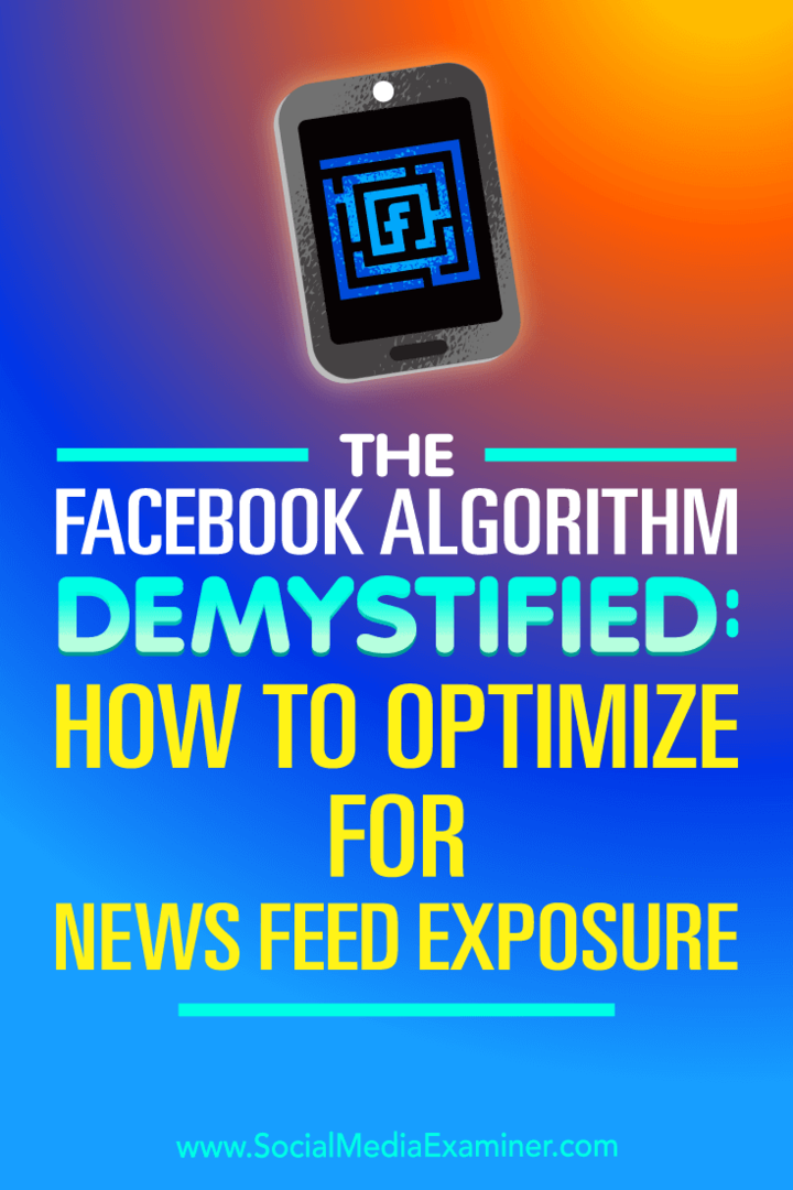 Demistifikuotas „Facebook“ algoritmas: kaip optimizuoti naujienų srauto ekspoziciją, kurią pateikė Paulas Ramondo socialinės žiniasklaidos eksperte.
