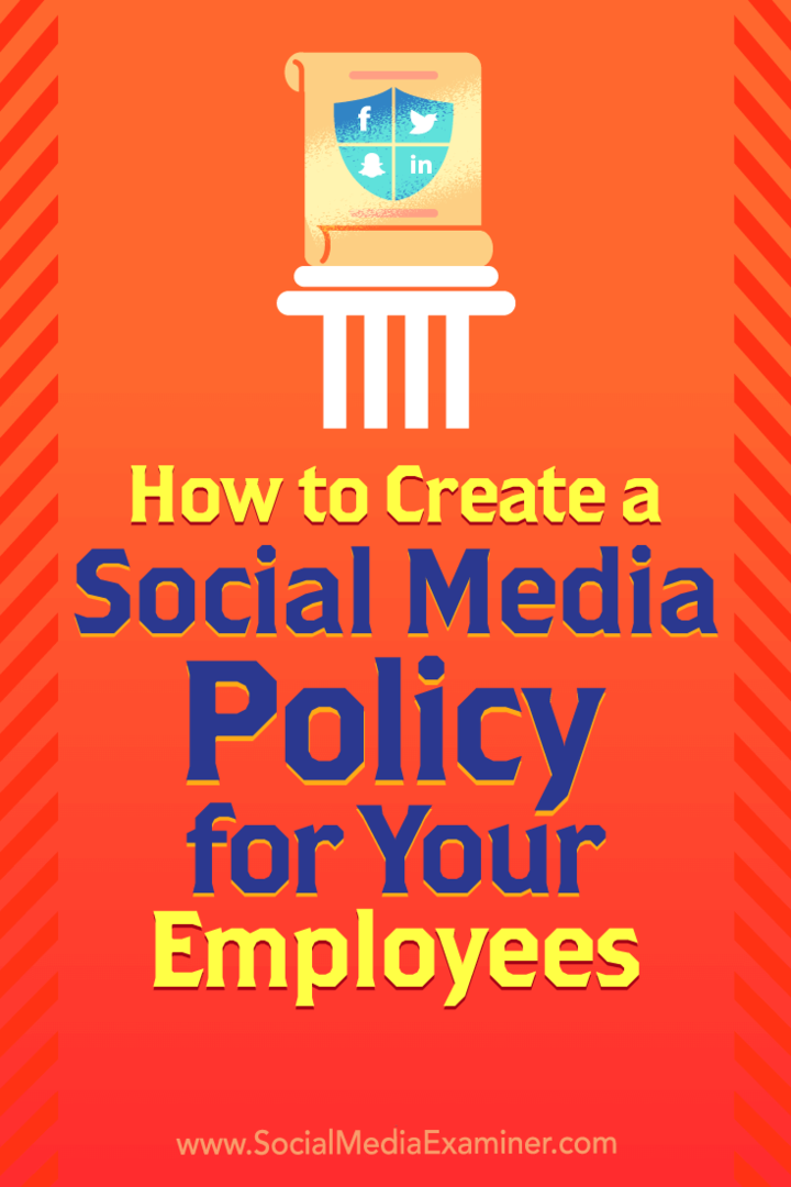 Kaip sukurti socialinės žiniasklaidos politiką savo darbuotojams: socialinės žiniasklaidos ekspertas