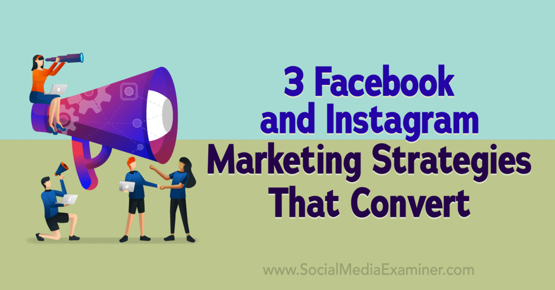 3 „Facebook“ ir „Instagram“ rinkodaros strategijos, kurios paverčia socialinės žiniasklaidos tyrėju