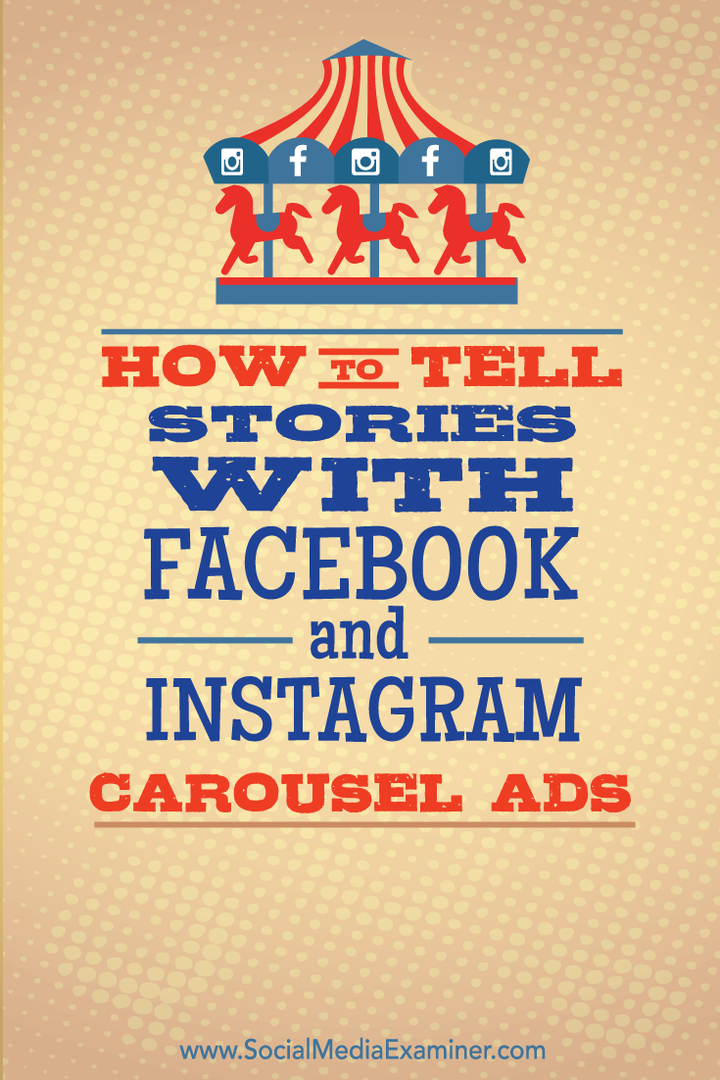 pasakokite istorijas naudodamiesi „Facebook“ ir „Instagram“ karuselės skelbimais