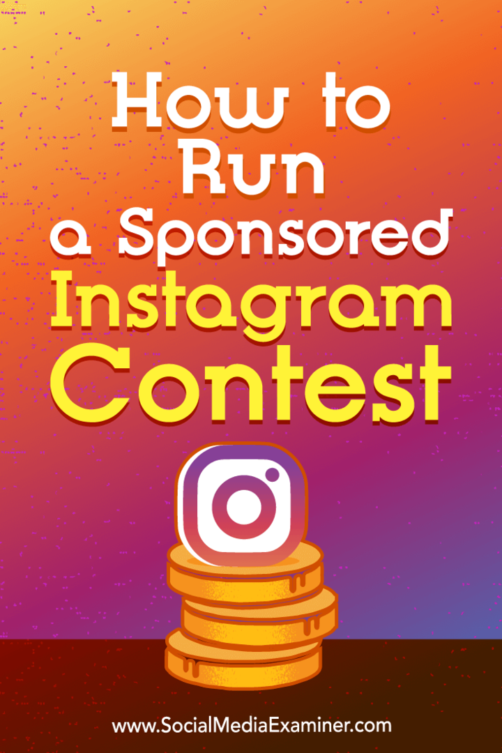 Kaip organizuoti remiamą „Instagram“ konkursą: socialinės žiniasklaidos ekspertas