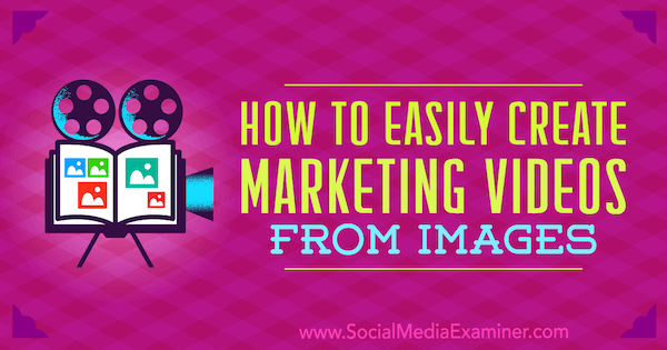 Kaip lengvai sukurti rinkodaros vaizdo įrašus iš Erin Cell vaizdų socialinės žiniasklaidos eksperte.