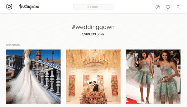 Jei reklamuojate vestuvinius chalatus, „Instagram“ galite ieškoti žymos #weddinggown.