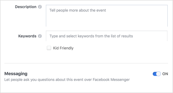 Norėdami suteikti atvirą komunikacijos kanalą tarp jūsų ir „Facebook“ renginio dalyvių, pasirinkite parinktį, leidžiančią žmonėms susisiekti su jumis per „Messenger“.