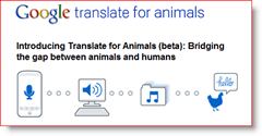 „Google“ vertėjas gyvūnams, 2010 m. Balandžio mėn. Kvailiai