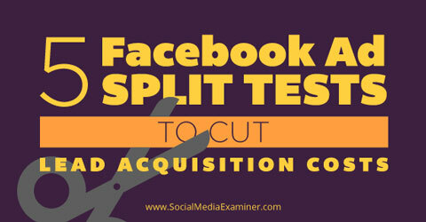 penki „Facebook“ skelbimų padalijimo testai