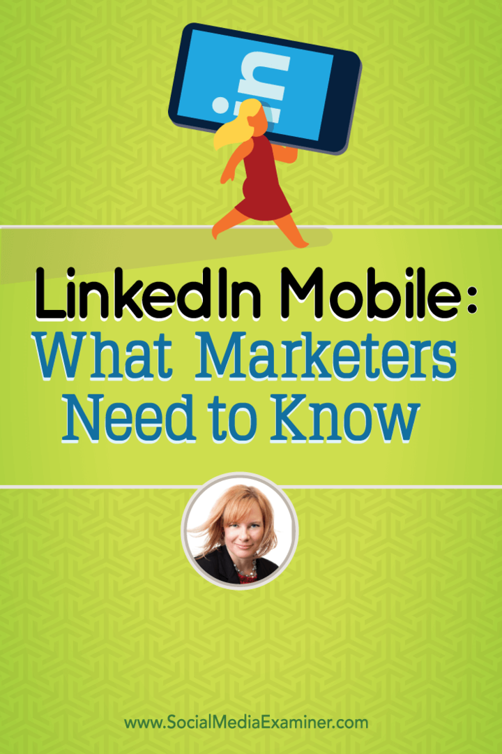 „LinkedIn Mobile“: ką rinkodaros specialistai turi žinoti: socialinės žiniasklaidos ekspertas