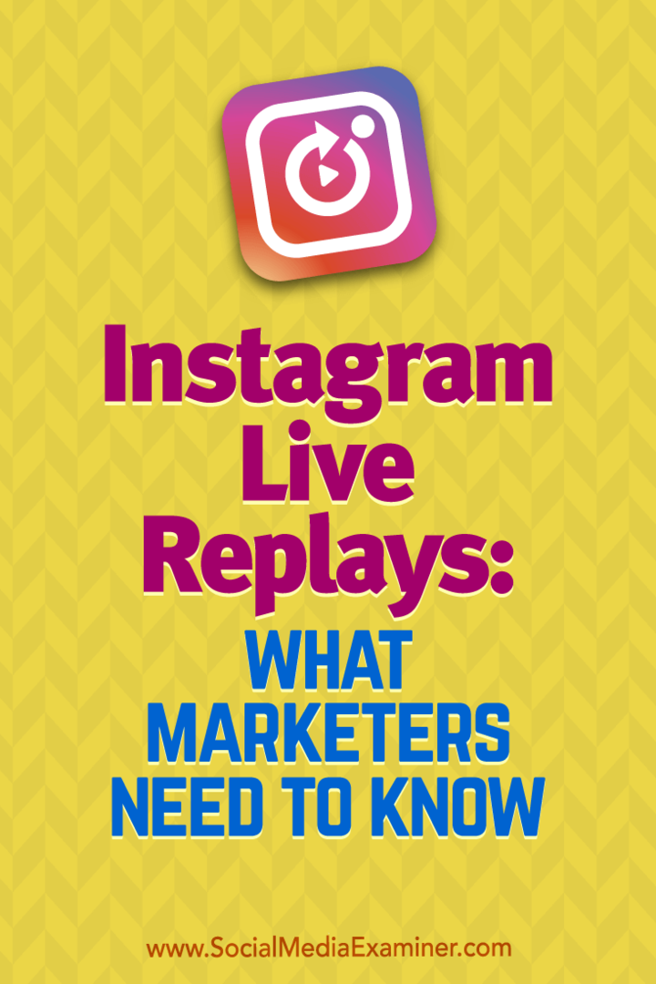 „Instagram Live Replays“: ką rinkodaros specialistai turi žinoti: socialinės žiniasklaidos ekspertas