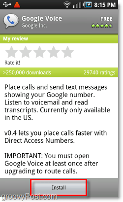 Mobiliajame „Android Market“ įdiekite „Google Voice“