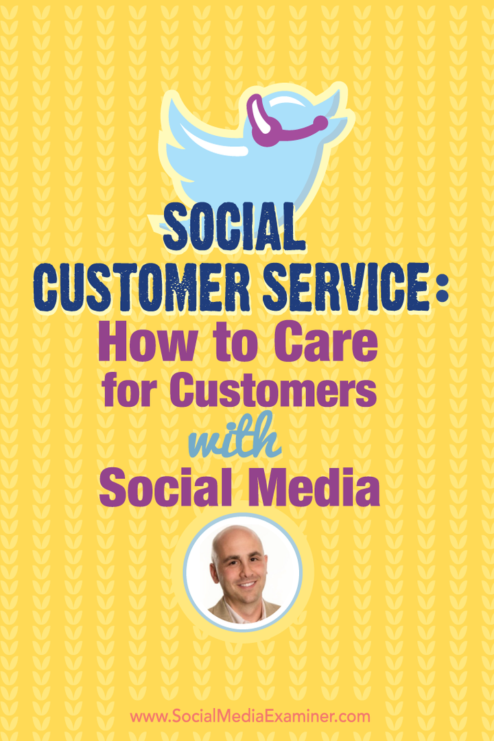 Socialinių klientų aptarnavimas: kaip rūpintis klientais naudojant socialinę žiniasklaidą: socialinės žiniasklaidos ekspertas