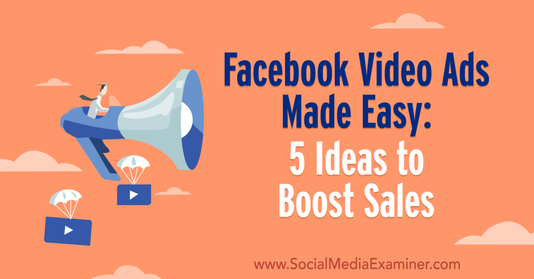 „Facebook“ vaizdo įrašo skelbimai tapo lengvi: 5 idėjos, kaip padidinti pardavimus, Laura Moore, socialinės žiniasklaidos ekspertė.