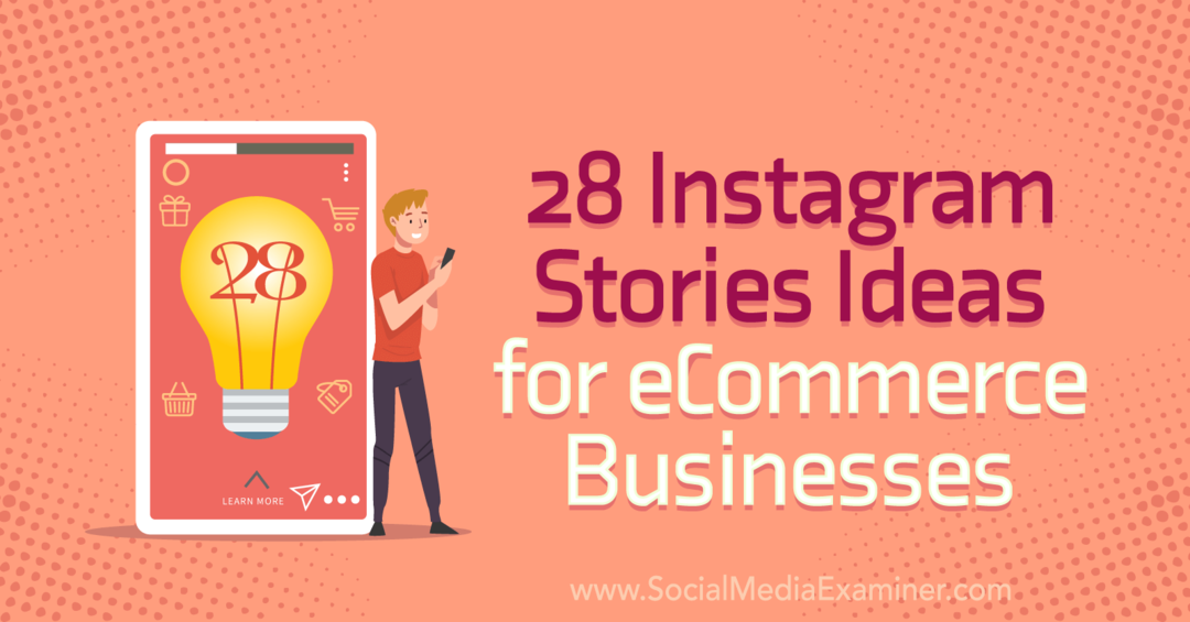 28 „Instagram“ istorijų idėjos el. Prekybos verslui socialinės žiniasklaidos tikrintojuje.