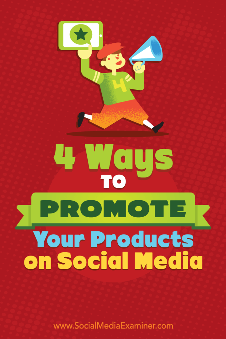 4 būdai reklamuoti savo produktus socialiniuose tinkluose: socialinių tinklų ekspertas
