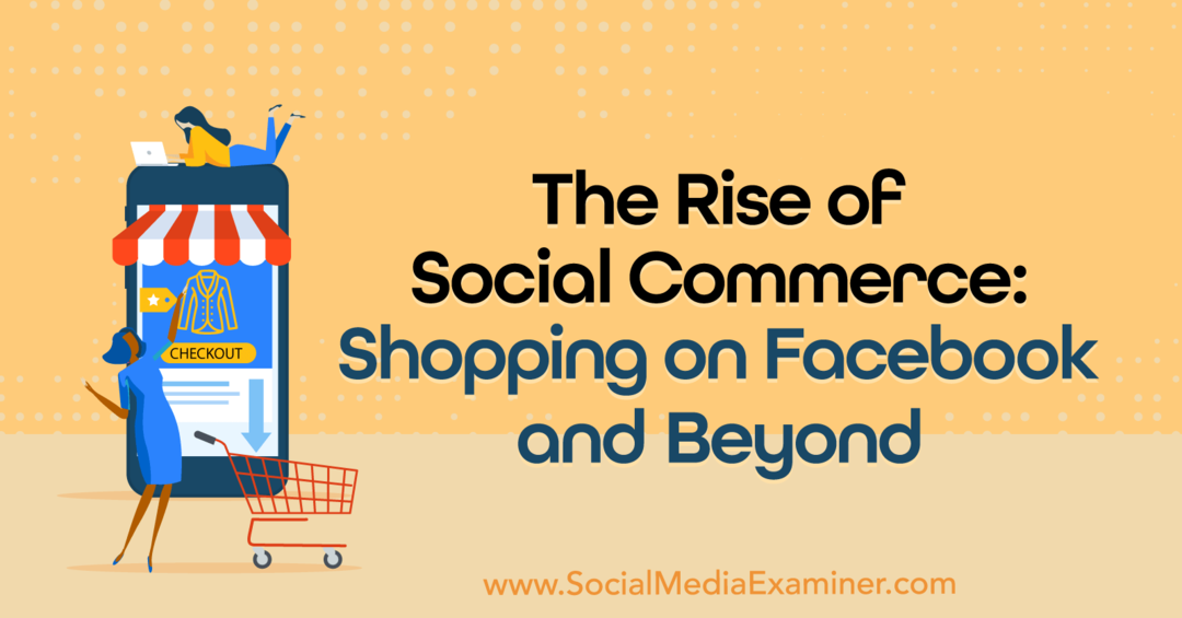 Socialinės komercijos kilimas: apsipirkimas „Facebook“ ir ne tik: socialinės žiniasklaidos ekspertas