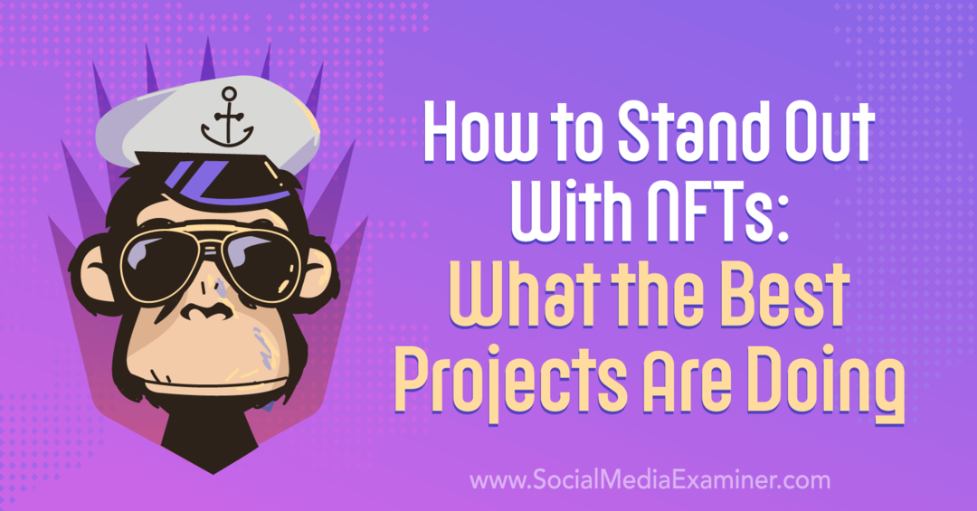 Kaip išsiskirti naudojant NFT: kokie geriausi projektai – socialinės žiniasklaidos ekspertas
