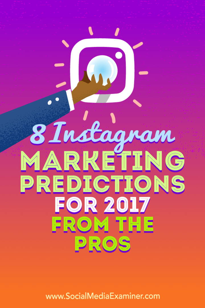 8 „Instagram“ rinkodaros prognozės 2017 m. Jenkinsas socialinių tinklų eksperte.
