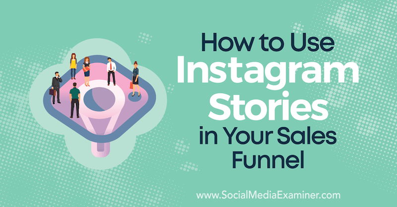 Kaip naudoti „Instagram“ istorijas savo pardavimo kanale, kurią pateikė Torrey Tayenaka socialinės žiniasklaidos eksperte.