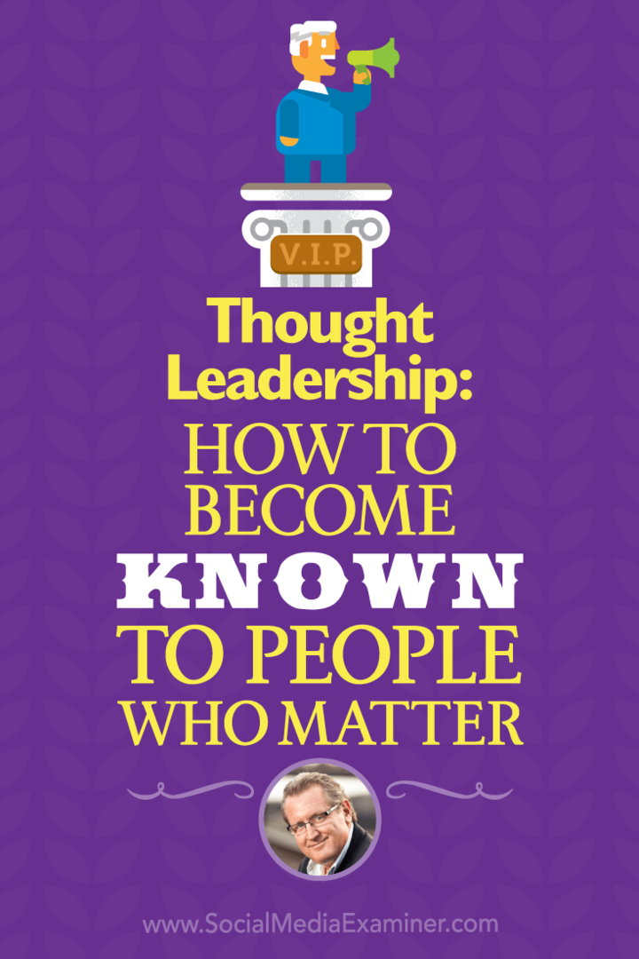 Minties lyderystė: kaip tapti žinomiems žmonėms, kurie turi reikšmės: socialinės žiniasklaidos ekspertas