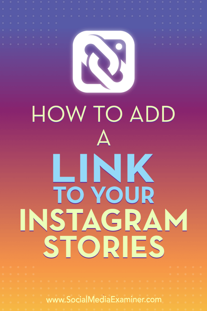 Kaip pridėti nuorodą į „Instagram“ istorijas: socialinės žiniasklaidos ekspertas