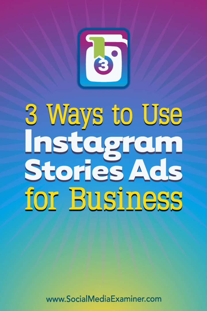 3 būdai, kaip naudoti „Instagram Stories“ skelbimus verslui.