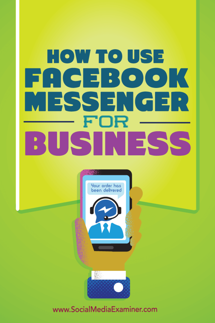 Kaip naudotis „Facebook Messenger“ verslui: socialinės žiniasklaidos ekspertas