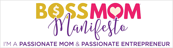 Tai Dana Malstaff sukurto „Boss Mom“ manifesto vaizdo ekrano kopija. Pavadinime sakoma „Boso mamos manifestas“, o žodžiai rodomi atitinkamai geltona, rožine ir violetine spalva. Dolerio ženklas atsiranda O viduje žodyje „Bosas“. Žodyje „mama“ O viduje atsiranda širdis. Manifestas rodomas scenarijaus šriftu. Po pavadinimu yra purpurinis tekstas su užrašu „Aš esu aistringa mama ir aistringa verslininkė“.